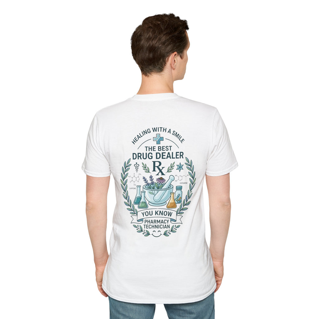 Pharmacy Technician T-Shirt — "The Best Drug Dealer"