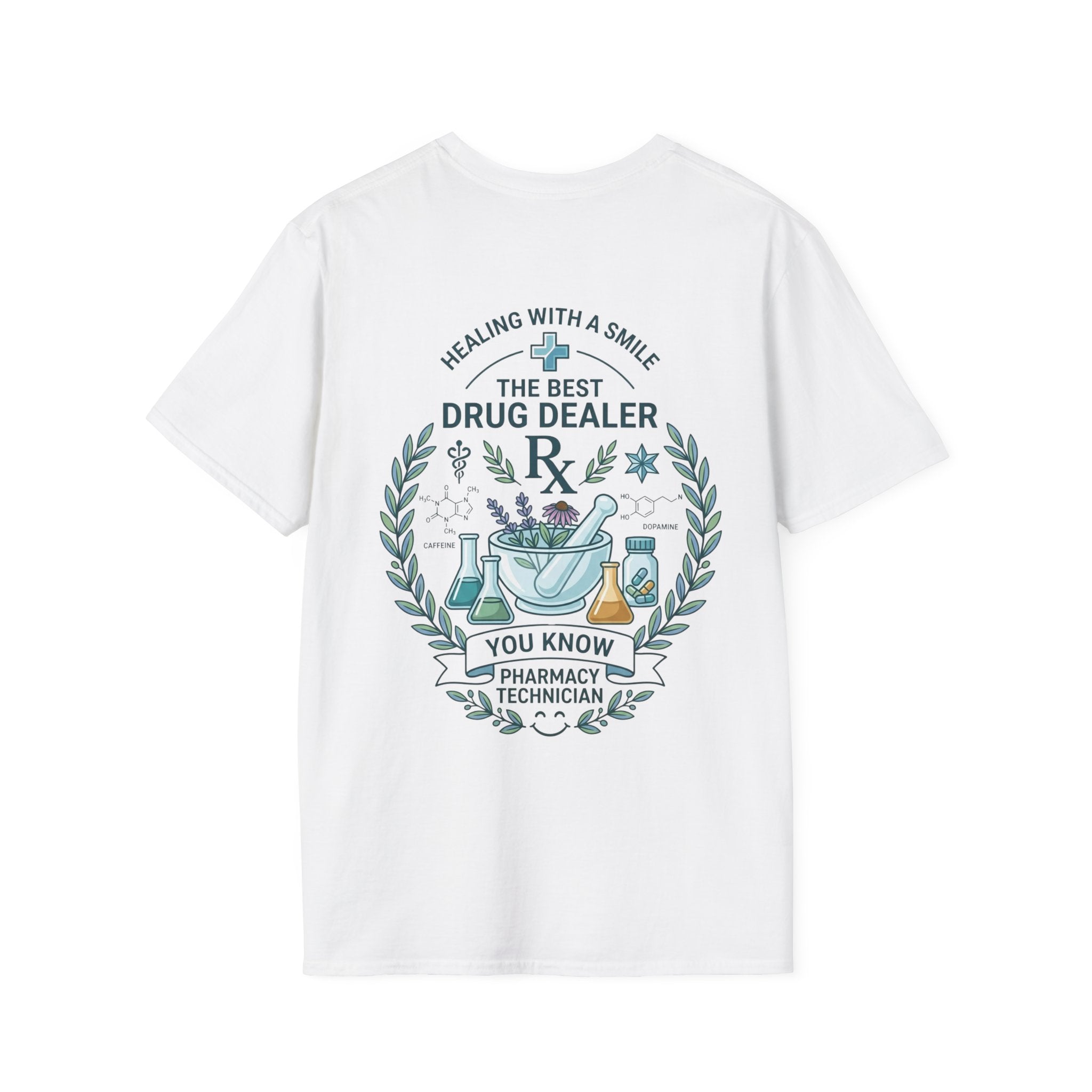 Pharmacy Technician T-Shirt — "The Best Drug Dealer"