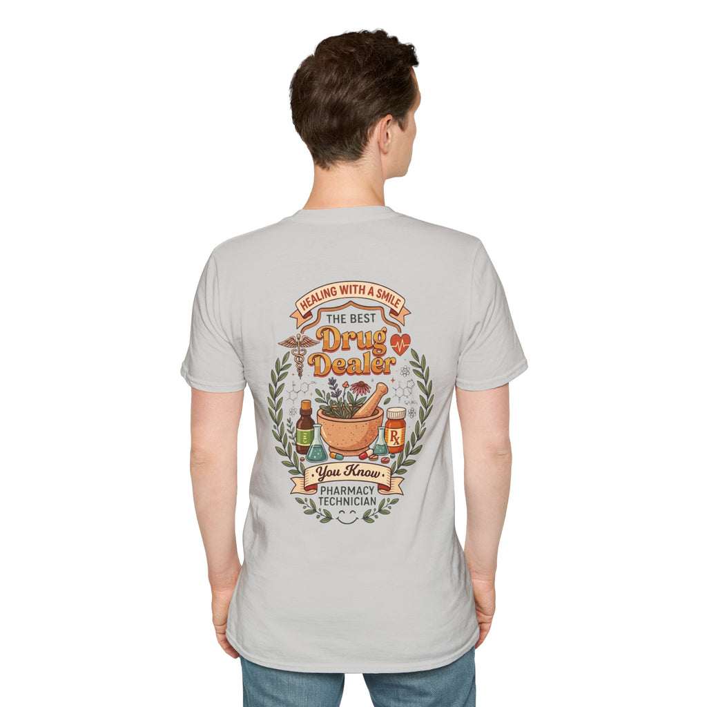 Pharmacy Technician T-Shirt 2 — "The Best Drug Dealer"