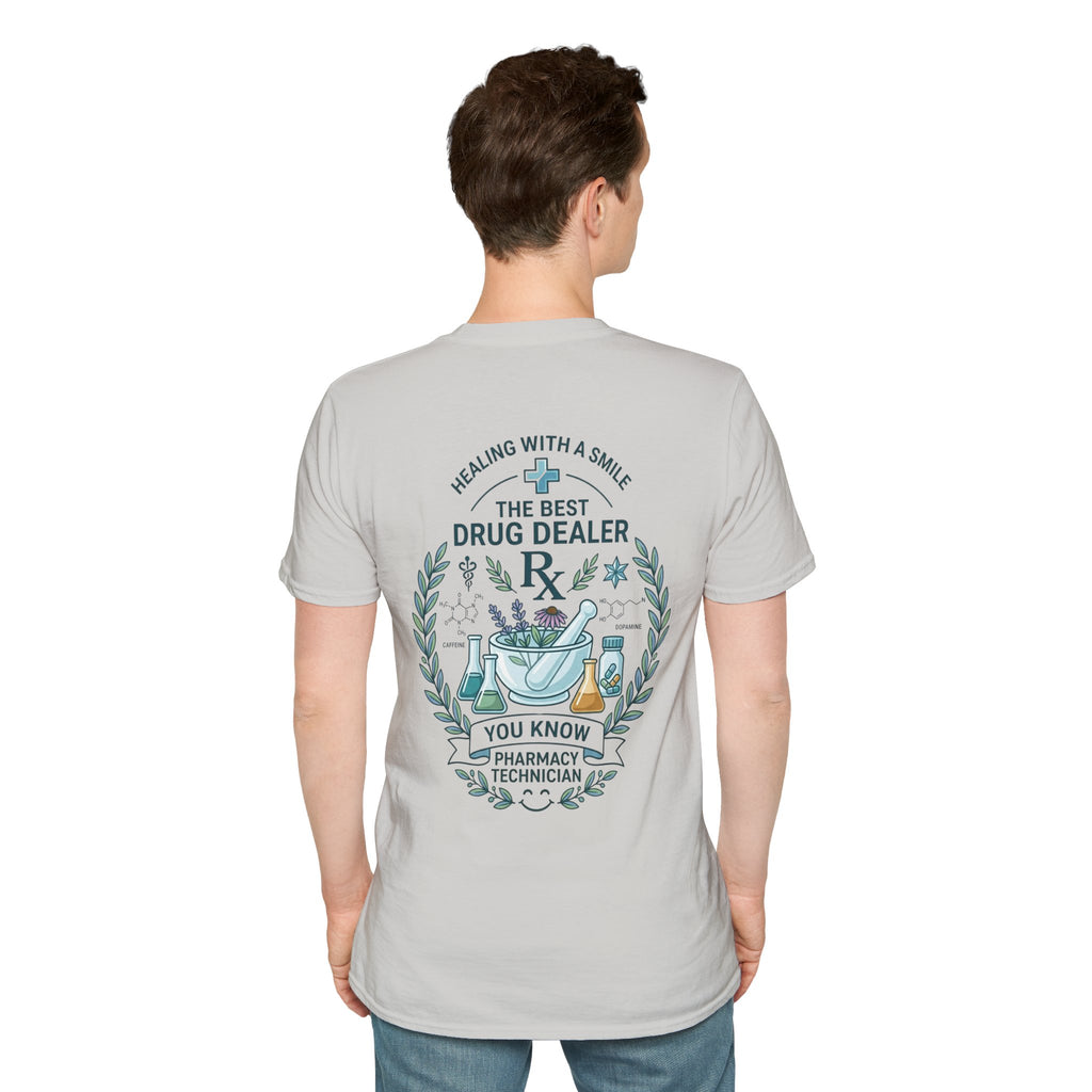 Pharmacy Technician T-Shirt — "The Best Drug Dealer"