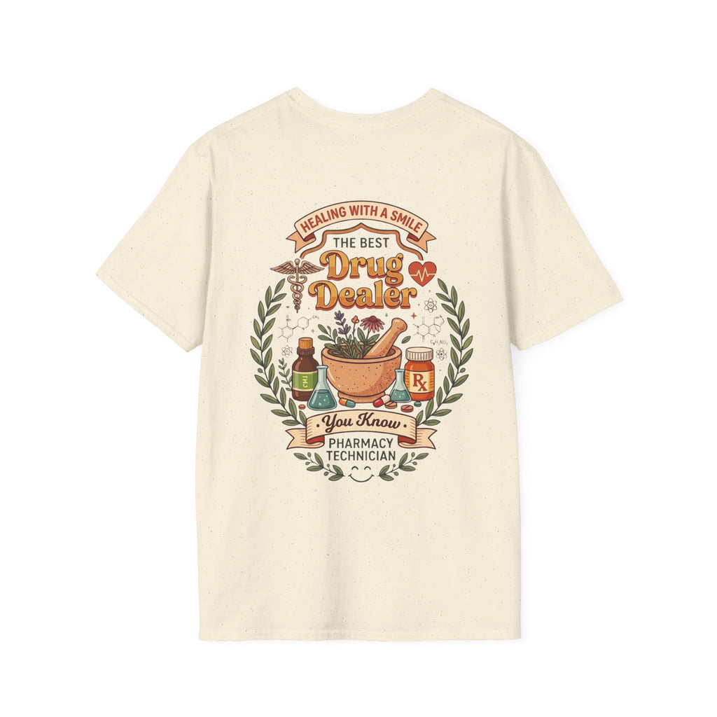 Pharmacy Technician T-Shirt 2 — "The Best Drug Dealer"
