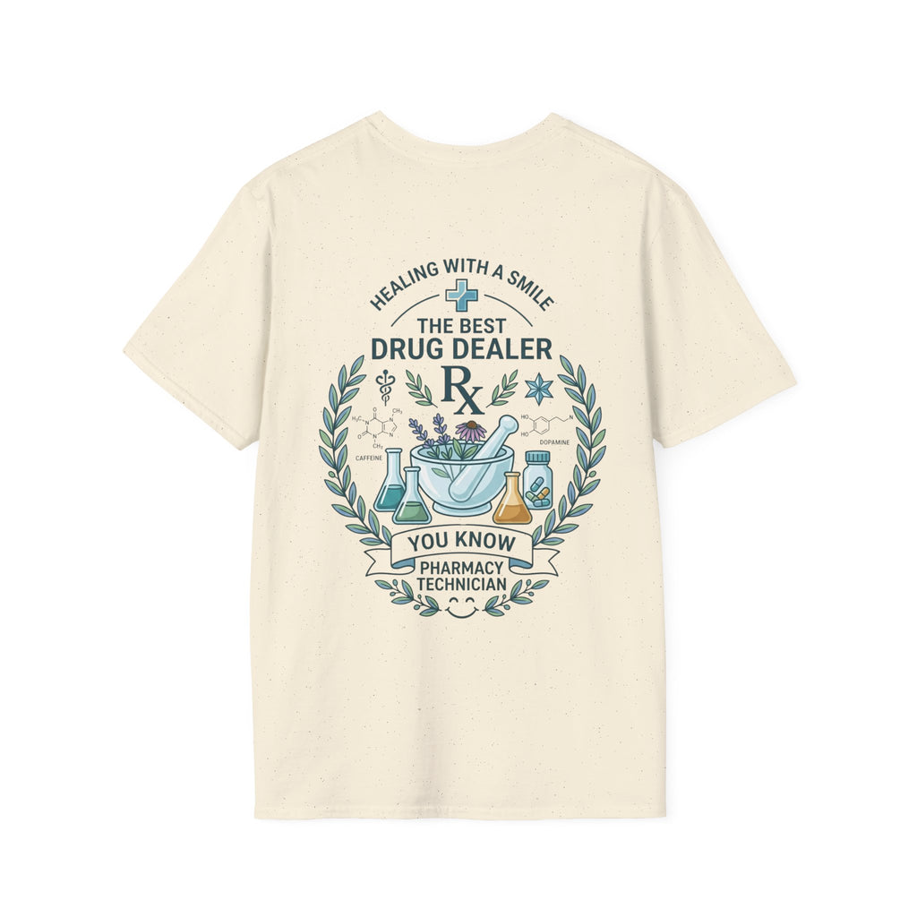 Pharmacy Technician T-Shirt — "The Best Drug Dealer"