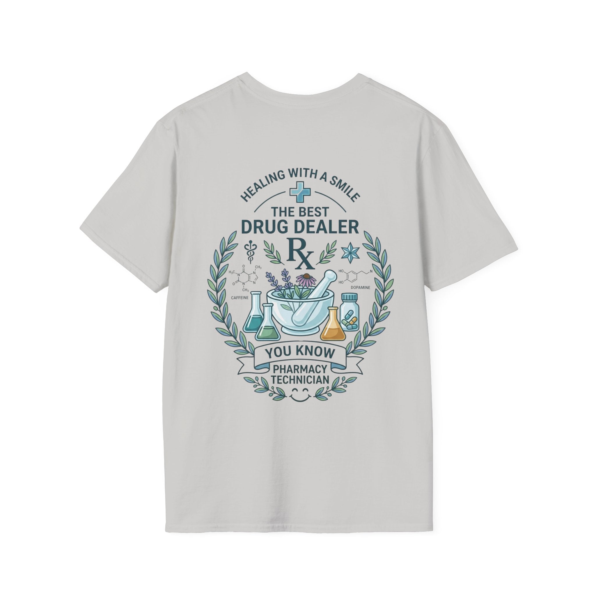 Pharmacy Technician T-Shirt — "The Best Drug Dealer"